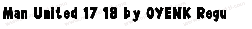 Man United 17 18 by OYENK Regular字体转换